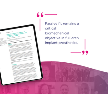 Passive Fit in Digital Full Arch Implant Rehabilitation