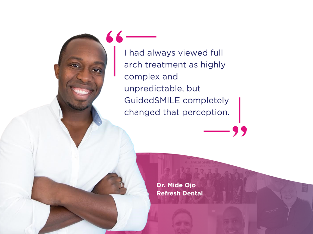 GuidedSMILE Full Arch Rehabilitation with Dr Mide Ojo