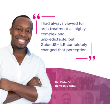 GuidedSMILE Full Arch Rehabilitation with Dr Mide Ojo