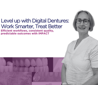Working Smarter with Digital Dentures