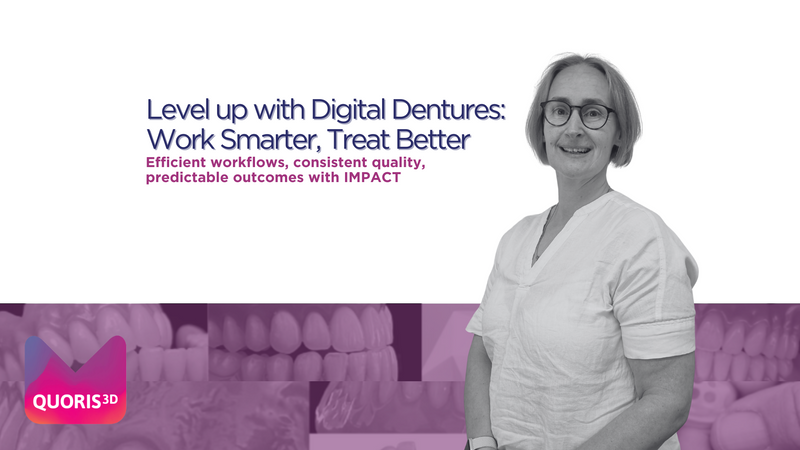 Working Smarter with Digital Dentures