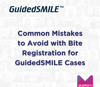 Common Mistakes to Avoid with Bite Registration for GuidedSMILE Cases